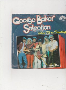 Single George Baker Selection - When we're dancing - 0