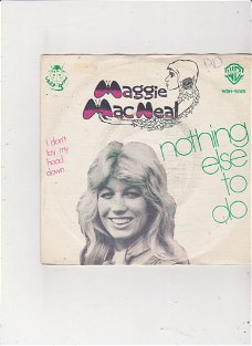 Single Maggie MacNeal - Nothing else to do