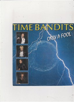 Single Time Bandits - Only a fool - 0