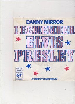 Single Danny Mirror - I remember Elvis Presley - 0
