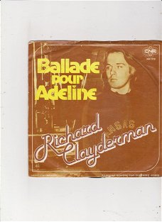 Single Richard Clayderman - Ballade pour Adeline