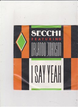 Single Secchi feat.Orlando Johnson - I say yeah - 0