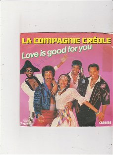 Single La Compagnie Creole - Love is good for you