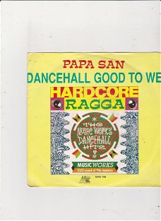 Single Papa San - Dancehall good to we