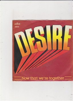 Single Desire - Now that we're together - 0