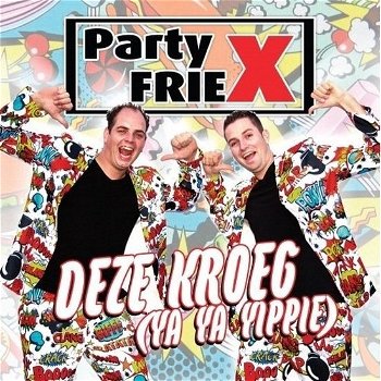Partyfriex - Deze Kroeg /Ya Ya Jippie (3 Track CDSingle) - 0