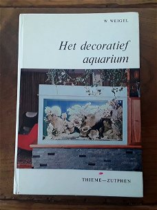 Boek: Het decoratief aquarium - H. Weigel