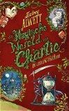 Audrey Alwett - De Magische Wereld Van Charlie (Hardcover/Gebonden) Nieuw