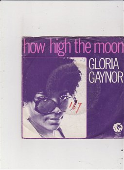 Single Gloria Gaynor - How high the moon - 0