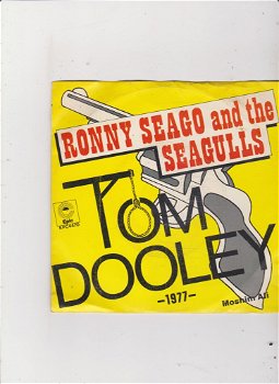 Single Ronny Seago & The Seagulls - Tom Dooley (1977) - 0