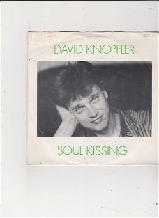 Single David Knopfler - Soul Kissing