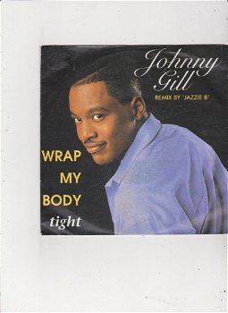 Single Johnny Gill - Wrap my body tight - 0