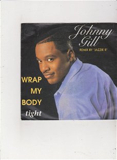 Single Johnny Gill - Wrap my body tight