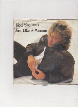 Single Rod Stewart - Just like a woman - 0
