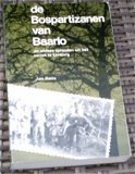 De Bospartizanen van Baarlo. Jan Derix. ISBN 9070285169.