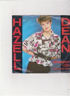 Single Hazell Dean - Whatever I do (wherever I go)