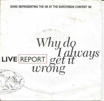Live Report – Why Do I Always Get It Wrong (1989) - 0