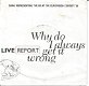 Live Report – Why Do I Always Get It Wrong (1989) - 0 - Thumbnail