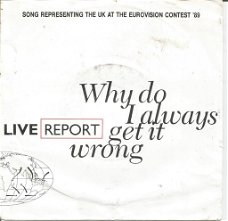 Live Report – Why Do I Always Get It Wrong (1989)