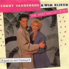 Conny Vandenbos & Wim Rijken – Wie Weet Wat Liefde Is? (1988)