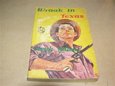 Wraak in Texas- Chuck Adams - 0