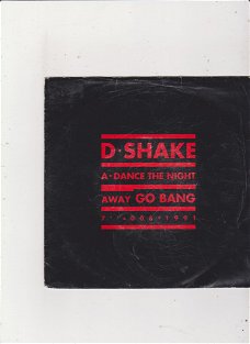 Single D-Shake - Dance the night away