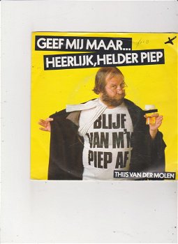 Single Thijs v der Molen- Geef mij maar heerlijk helder piep - 0