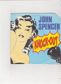 Single John Spencer - Knock out - 0