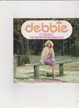 Single Debbie - (I've got) the whole world dancin' - 0