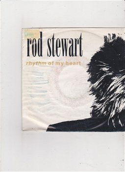 Single Rod Stewart - Rhythm of my heart - 0