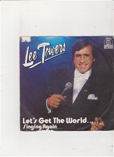 Single Lee Towers - Let's get the world singing again