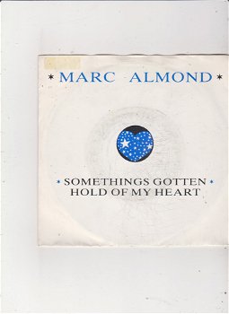 Single Marc Almond-Something's gotten hold of my heart - 0