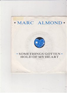 Single Marc Almond-Something's gotten hold of my heart