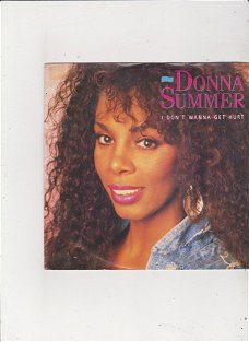 Single Donna Summer - I don't wanna get hurt