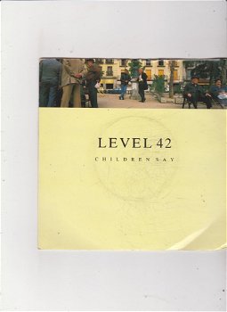 Single Level 42 - Children say - 0