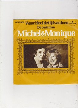 single Michel/Monique- Waar bleef die tijd van toen - 0