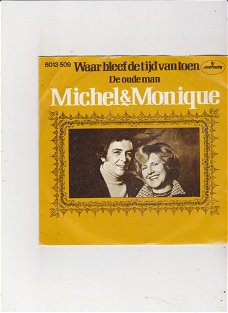 single Michel/Monique- Waar bleef die tijd van toen