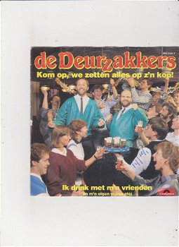 Single De Deurzakkers- Kom op, we zetten alles op z'n kop - 0