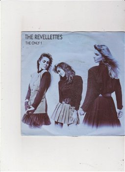 Single The Revellettes - The only 1 - 0