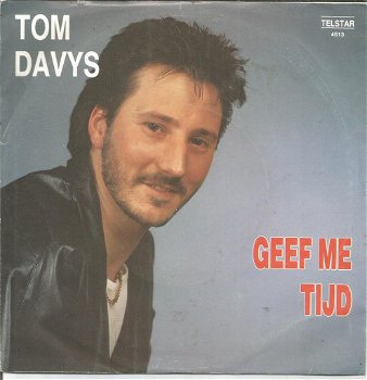 Tom Davys – Geef Me Tijd (1988) - 0