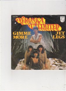 Single Veronica Unlimited - Gimme more