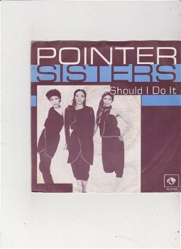 Single The Pointer Sisters - Should I do it - 0