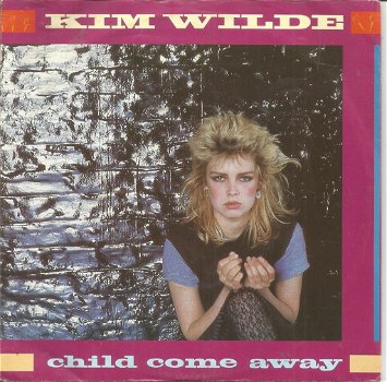 Kim Wilde – Child Come Away (1982) - 0