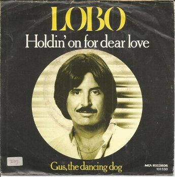 Lobo – Holdin' On For Dear Love (1979) - 0