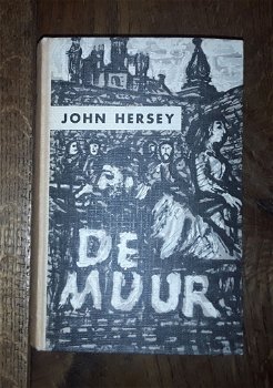 John Hersey - De muur - 0
