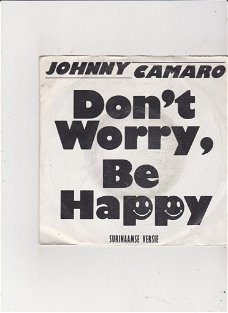 Single Johnny Camaro - Don't worry, be happy