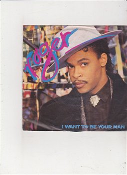 Single Roger - I want to be your man - 0