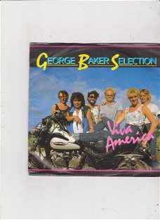 Single George Baker Selection - Viva America