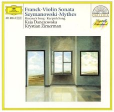 Kaja Danczowska - Franck • Szymanowski • Krystian Zimerman – Violin Sonata • Mythes (CD)