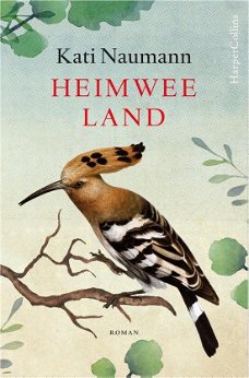 Kati Naumann - Heimweeland (Hardcover/Gebonden)